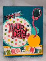 It's Your Day Birthday Card