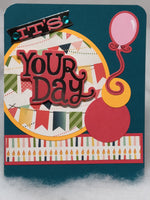 It's Your Day Birthday Card